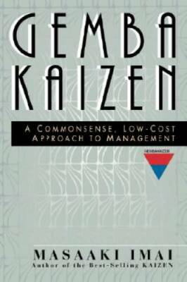 Gemba Kaizen: A Commonsense, Low-Cost Approach to Management - Hardcover - GOOD