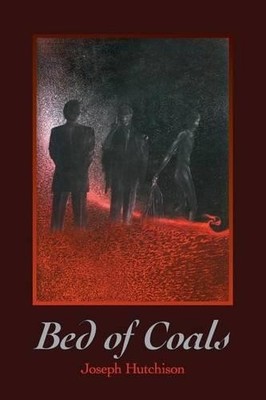 Joseph Hutchison Bed of Coals (Poche)