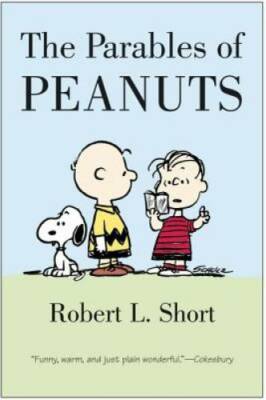 The Parables of Peanuts - Paperback By Short, Robert L. - GOOD