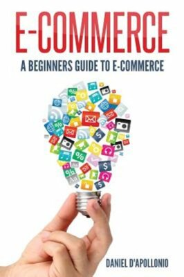 E-commerce A Beginners Guide to e-commerce by John McMahon: New