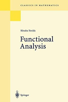 Functional Analysis: 187 (Classics in ... by Yosida, Kösaku Paperback / softback