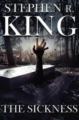 The Sickness by Stephen R King: New
