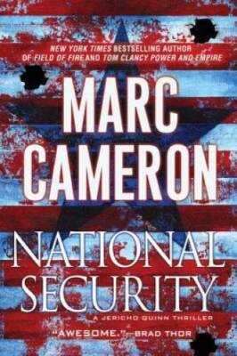 National Security (A Jericho Quinn Thriller) - Paperback By Cameron, Marc - GOOD