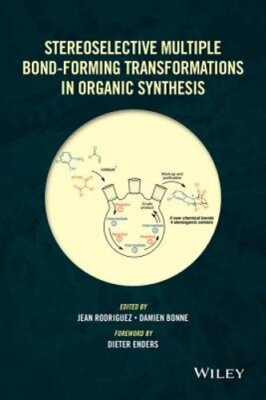 Stereoselective Multiple Bond-Forming Transformations in Organic Synthesis: New