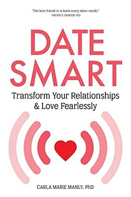 Date Smart: Transform Your Relationships ... by Carla Marie Paperback / softback