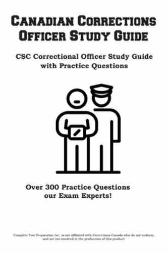Canadian Corrections Officer Study Guide by Complete Test Preparation ...