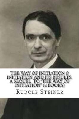 The way of initiation  Initiation and its results A sequel  To th - VERY GOOD