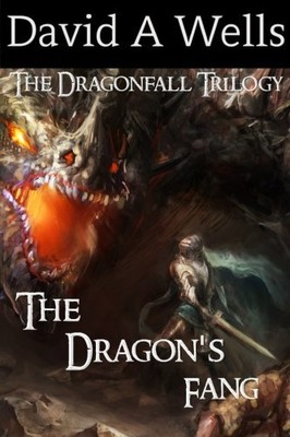 THE DRAGON'S FANG (DRAGONFALL) (VOLUME 3) By David A. Wells **BRAND NEW**