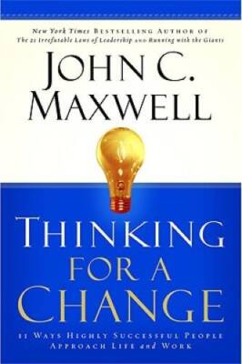 Thinking for a Change: 11 Ways Highly Successful People Approach Life a - GOOD