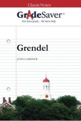 GradeSaver(TM) ClassicNotes: Grendel - Paperback By Gordon, Todd - GOOD