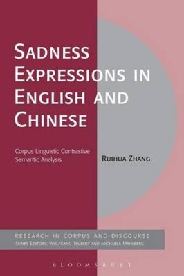 Sadness Expressions in English and Chinese: Corpus Linguistic Contrastive