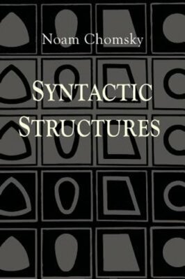 Syntactic Structures by Noam Chomsky: New