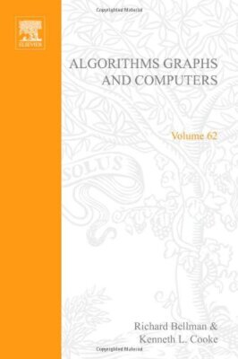 Algorithms, graphs, and computers, Volume 62 (Mathematics i
