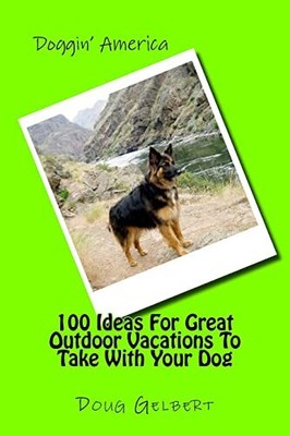 100 Ideas For Great Outdoor Vacations..., Gelbert, Doug