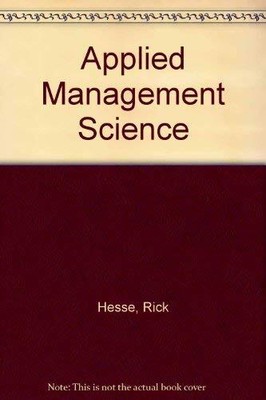 Applied management science: A quick & dirty approach
