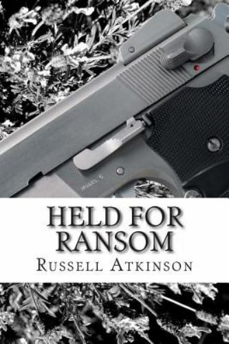 Held for Ransom by Russell Atkinson (2012, Trade Paperback) for sale ...