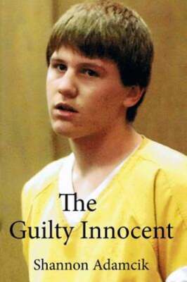 The Guilty Innocent by Shannon Adamcik: New