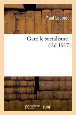 LABORDE-P - Gare le socialisme ! - New paperback or softback - T555z