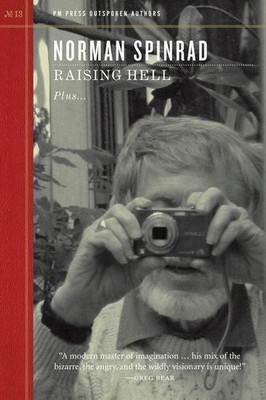 Raising Hell (Outspoken Authors) by Spinrad, Norman [Paperback]