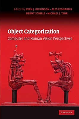OBJECT CATEGORIZATION: COMPUTER AND HUMAN VISION By Sven J. Dickinson Mint