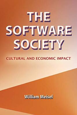The Software Society: Cultural and Economic Impact                             