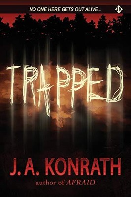 Trapped: A Novel of Terror, Konrath, J.A.