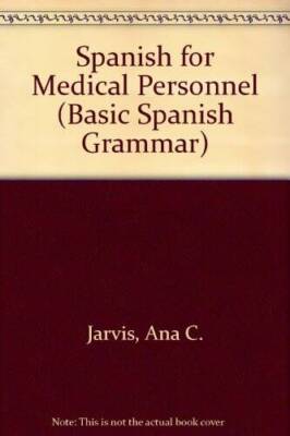 Spanish for Medical Personnel (Basic Spanish Grammar) - Paperback - VERY GOOD