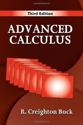 Advanced Calculus, Third Edition by R. Creighton Buck
