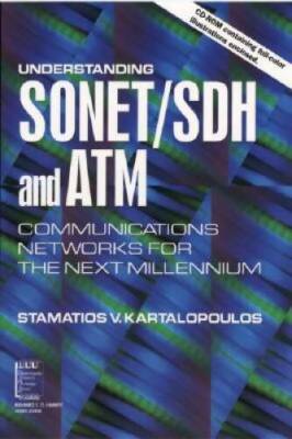 Understanding SonetSdh and Atm: Communications Networks for the Nex - VERY GOOD