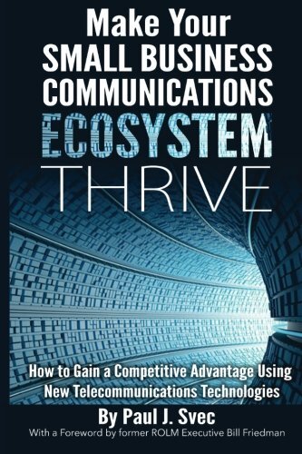 Make Your Small Business Communications Ecosystem Thrive: How to Gain