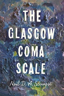 The Glasgow Coma Scale,Neil D.A. Stewart
