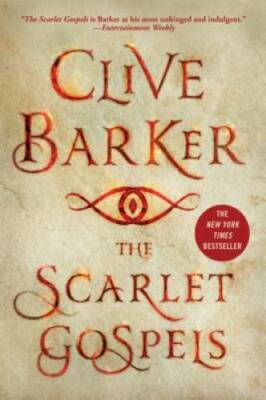 The Scarlet Gospels - Paperback By Barker, Clive - GOOD