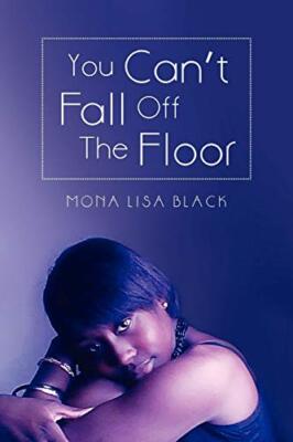 You Can't Fall Off the Floor                                                   