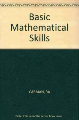Basic Mathematical Skills - Paperback By Carman, Robert A - ACCEPTABLE