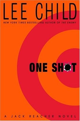 One Shot (Jack Reacher, No. 9) by Lee Child
