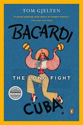 Bacardi and the Long Fight for Cuba, Gjelten 9780143116325 Fast Free Shipping +