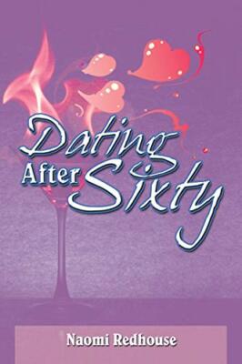 Dating After Sixty                                                             