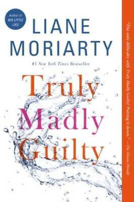 Truly Madly Guilty - Paperback By Moriarty, Liane - GOOD