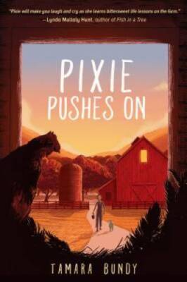 Pixie Pushes On - Hardcover By Bundy, Tamara - VERY GOOD