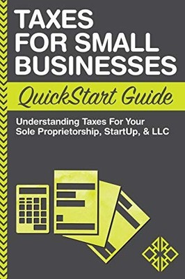 Taxes: For Small Businesses QuickSt..., Business, Clyde