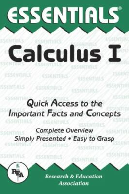 Calculus I Essentials [Volume 1] [Essentials Study Guides]