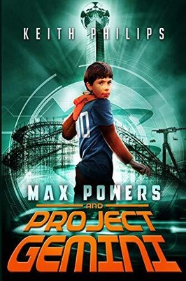 MAX POWERS AND PROJECT GEMINI By Keith Philips **BRAND NEW**