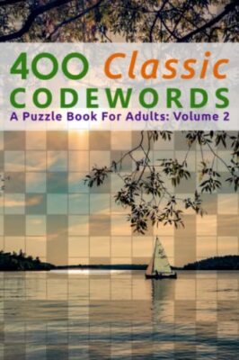 400 Classic Codewords A Puzzle Book For Adults Volume 2