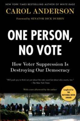 One Person, No Vote: How Voter Suppression Is Destroying O - VERY GOOD