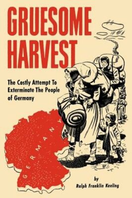 Gruesome Harvest by Ralph Franklin Keeling: New