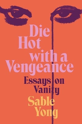 Sable Yong Die Hot with a Vengeance (Hardback)
