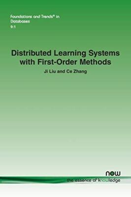 Distributed Learning Systems with First-Order Methods: An (2020)