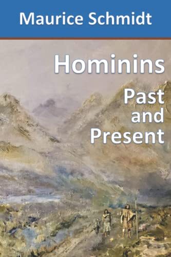 Schmidt - Hominins  Past and Present - New paperback