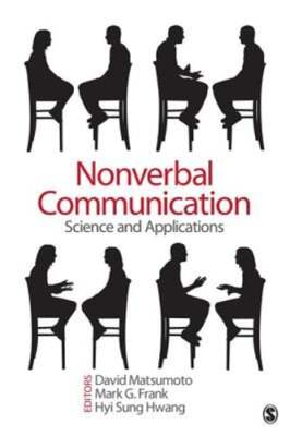 Nonverbal Communication: Science and Applications by David Matsumoto: Used
