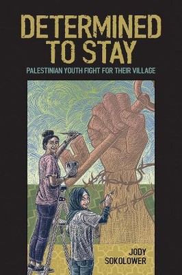 Nick Estes Jody Sokolower Determined to Stay (Paperback) (UK IMPORT)
